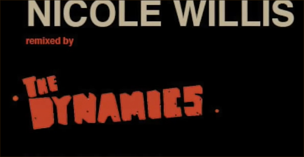 Nicole Willis remixed by the Dynamics produced by Patchworks